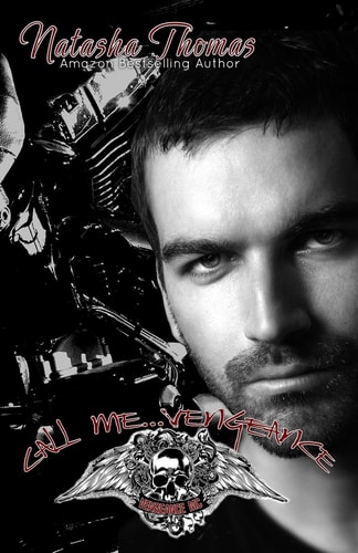 Call Me... Vengeance A Vengeance MC Novel