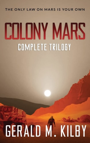Colony Mars The Complete Trilogy