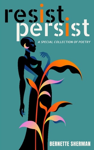 Resist Persist A Special Collection of Poetry