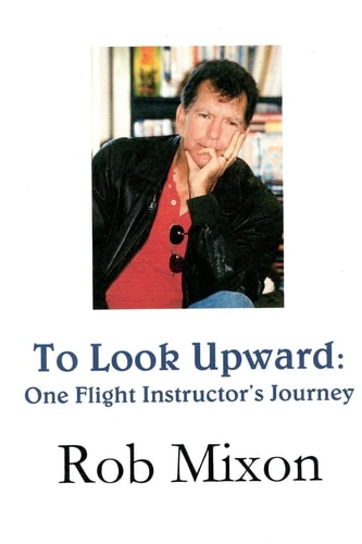To Look Upward One Flight Instructor's Journey
