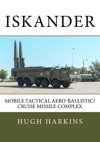 Iskander Mobile Tactical Aero-Ballistic/Cruise Missile Complex