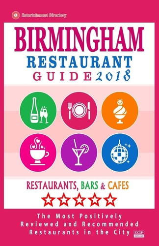 Birmingham Restaurant Guide 2018 Best Rated Restaurants in Birmingham, United Kingdom - 500 Restaurants, Bars and Cafés Recommended for Visitors, 2018
