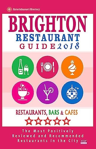 Brighton Restaurant Guide 2018 Best Rated Restaurants in Brighton, United Kingdom - 500 Restaurants, Bars and Cafés Recommended for Visitors, 2018