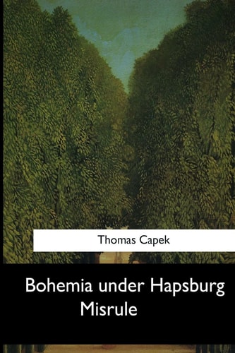 Bohemia Under Hapsburg Misrule