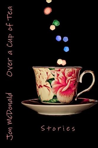 Over a Cup of Tea Stories