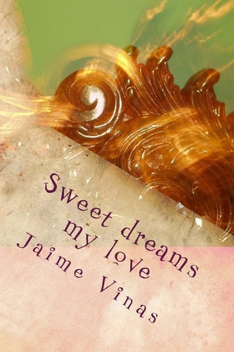 Sweet Dreams My Love