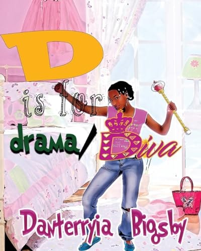 D Is for Drama/Diva