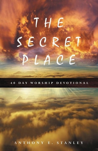The Secret Place 40 Day Worship Devotional