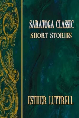 Saratoga Classic Short Stories