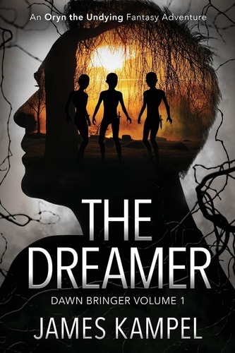 The Dreamer An Oryn the Undying Fantasy Adventure