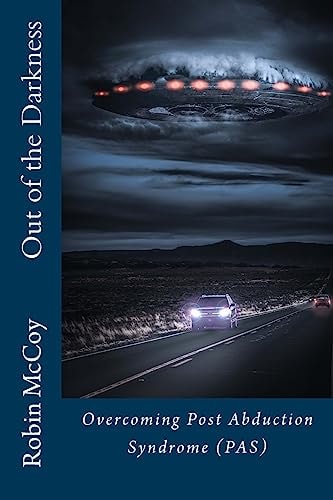 Out of the Darkness Overcoming Post Abduction Syndrome (PAS)