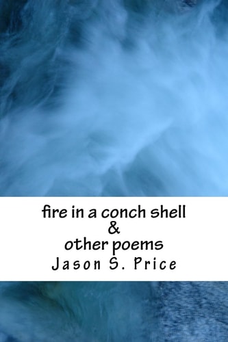 Fire in a Conch Shell and Other Poems