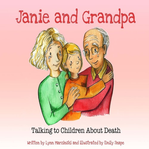 Janie and Grandpa Talking to Children About Death