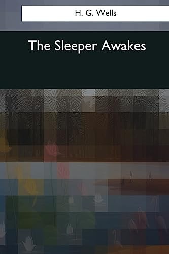 The Sleeper Awakes