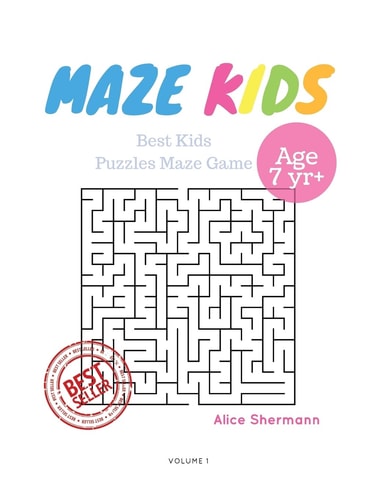 Kids Mazes Age 7 50 Best Kids Puzzles Maze Game, Maze For Kids, Children Maze Brain Training Game, Children Mazes Age 7 Volume 1