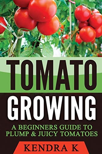 Tomato Growing A Beginners Guide to Plump and Juicy Tomatoes