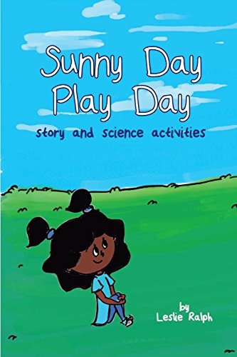 Sunny Day Play Day Story and Science Activity Book