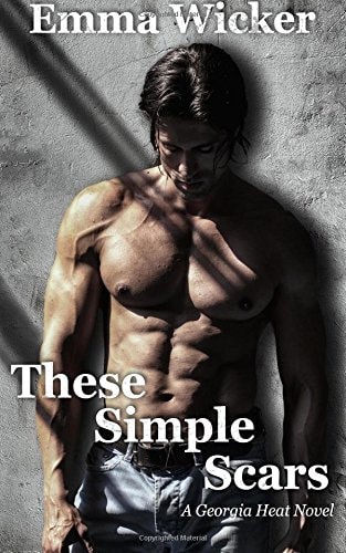 These Simple Scars A Georgia Heat Novel