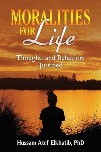 Moralities for Life Thoughts and Behaviors Justified