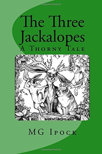 The Three Jackalopes A Thorny Tale