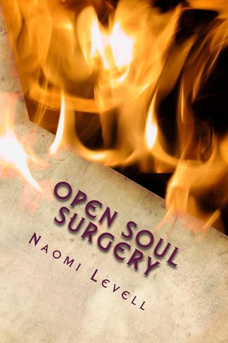 Open Soul Surgery, English Edition The Visions of Mrs. Naomi Levell