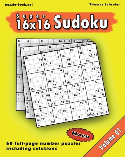 16x16 Super Sudoku Hard 16x16 Full-Page Number Sudoku, Vol. 1