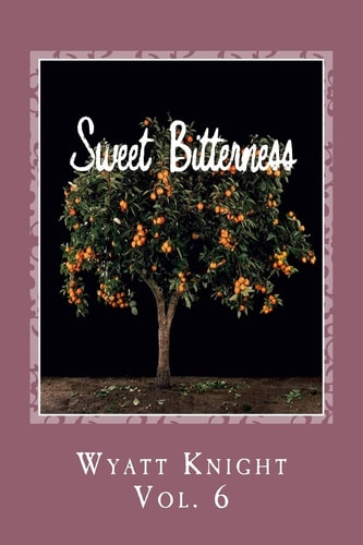 Sweet Bitterness Vol. 6