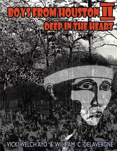 Boys From Houston II Deep in the Heart (Black and White Edition)