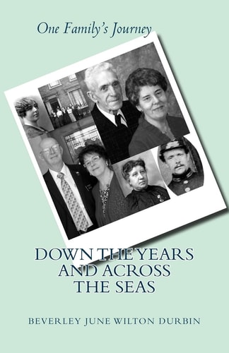 Down the Years and Across the Seas One Family's Journey