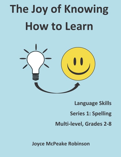 The Joy of Knowing How to Learn Language Skills Series 1: Spelling