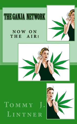 The Ganja Network Now On The Air!