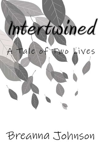 Intertwined A Tale of Two Lives