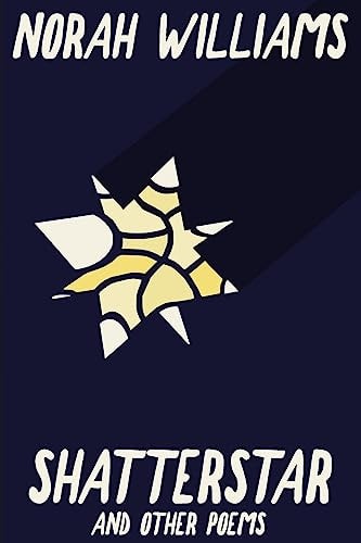 Shatterstar And Other Poems