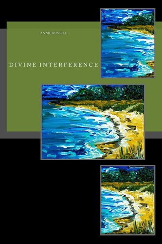 Divine Interference Living with Angels, Demons, Fairies and Ghosts