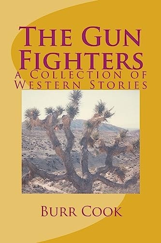 The Gun Fighters A Collection of Western Stories
