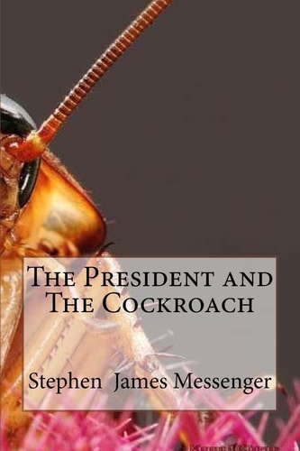 The President and The Cockroach
