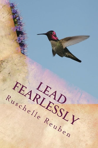 Lead Fearlessly An Educator's Guide to Instinctual Leadership