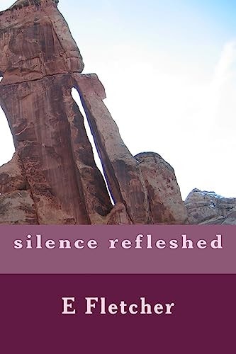 Silence Refleshed