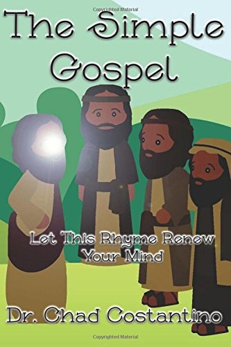 The Simple Gospel Let This Rhyme Renew Your Mind