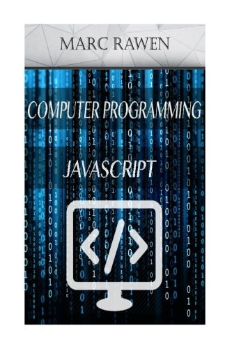 Javascript 2 Books - Computer Programming for Beginners + Javascript Programming