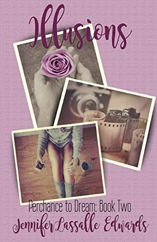 Illusions Perchance to Dream Book Two