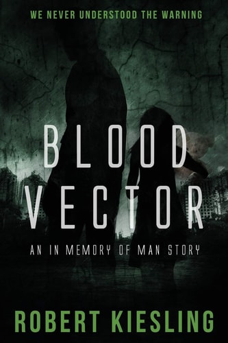 Blood Vector We Never Understood the Warning