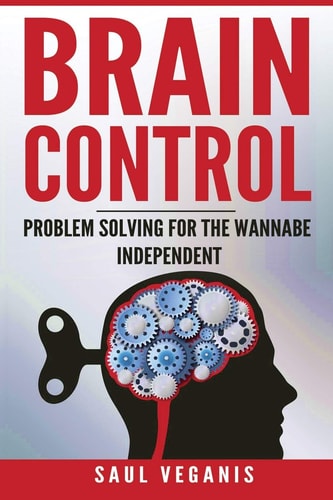 Brain Control Problem Solving for the Wannabe Independent