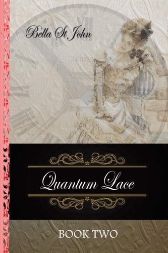 Quantum Lace ~ Book Two