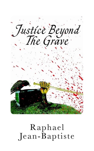 Justice Beyond The Grave A Wrongful Death Sentence Comes Back to Terrorize a Small Town