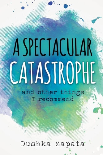 A Spectacular Catastrophe And Other Things I Recommend