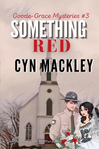 Something Red A Goode-Grace Mystery
