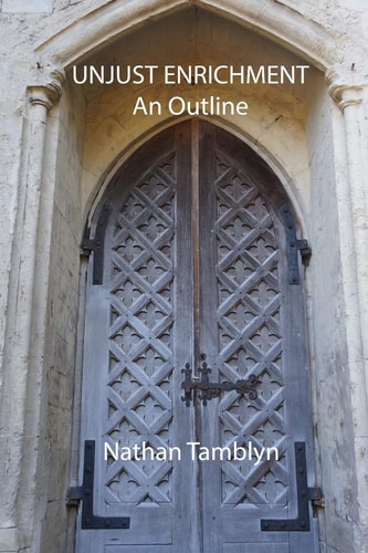 Unjust Enrichment An Outline