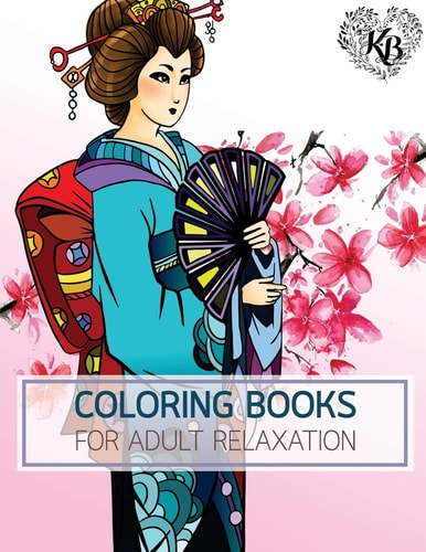 PRINCESS KIMONO Japan Dress Design Women Fashion Coloring Book Anti Stress Adults Coloring Book to Bring You Back to Calm and Mindfulness