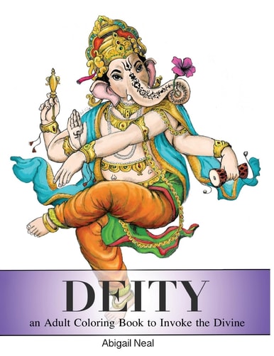 Deity An Adult Coloring Book to Invoke the Divine